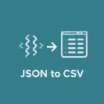 Convert JSON to CSV Online – Free JSON to CSV Converter Tool
